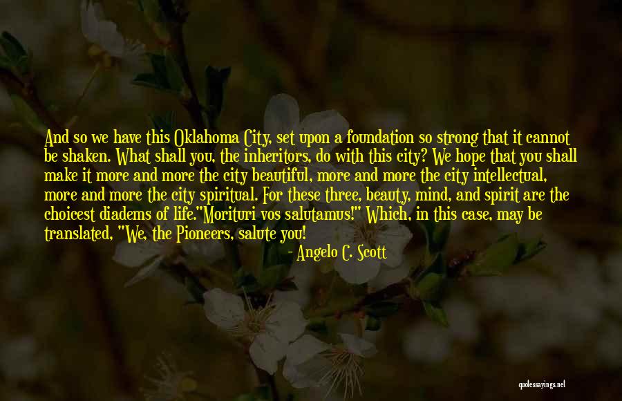 City Life Quotes By Angelo C. Scott City Life Quotes By Angelo C. Scott