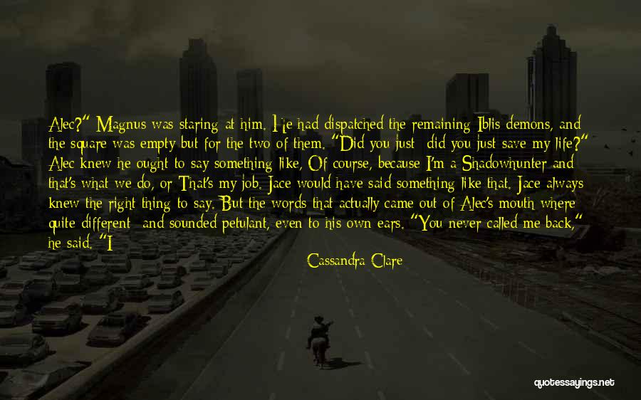 City Life Quotes By Cassandra Clare