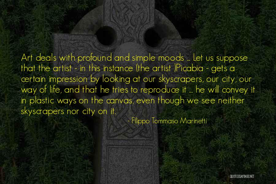 City Life Quotes By Filippo Tommaso Marinetti