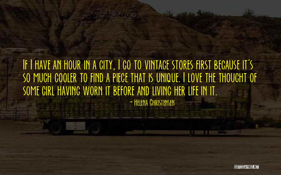 City Life Quotes By Helena Christensen City Life Quotes By Helena Christensen