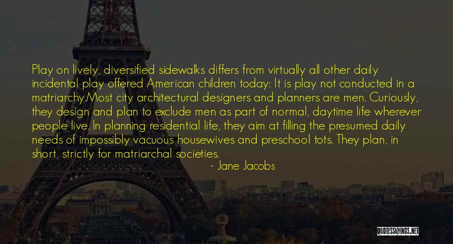 City Life Quotes By Jane Jacobs