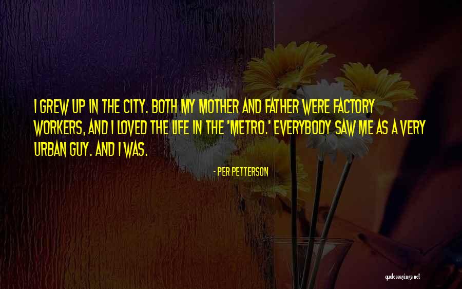 City Life Quotes By Per Petterson