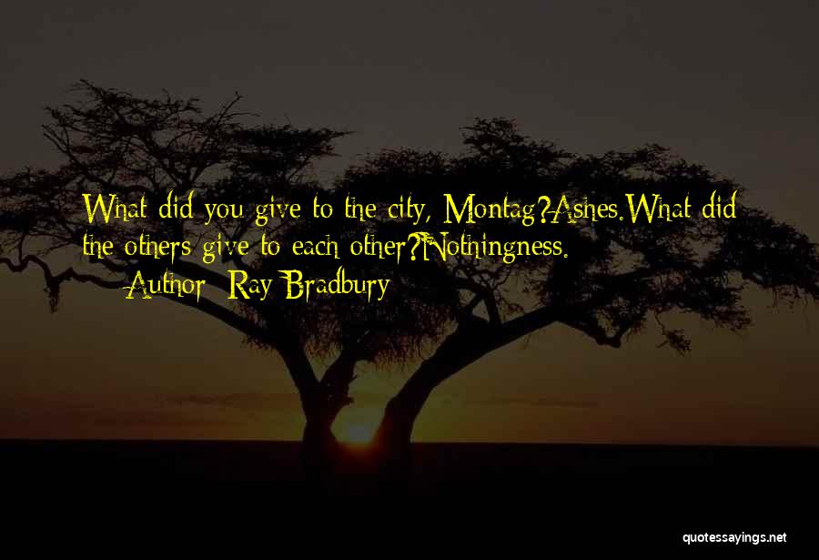 City Life Quotes By Ray Bradbury