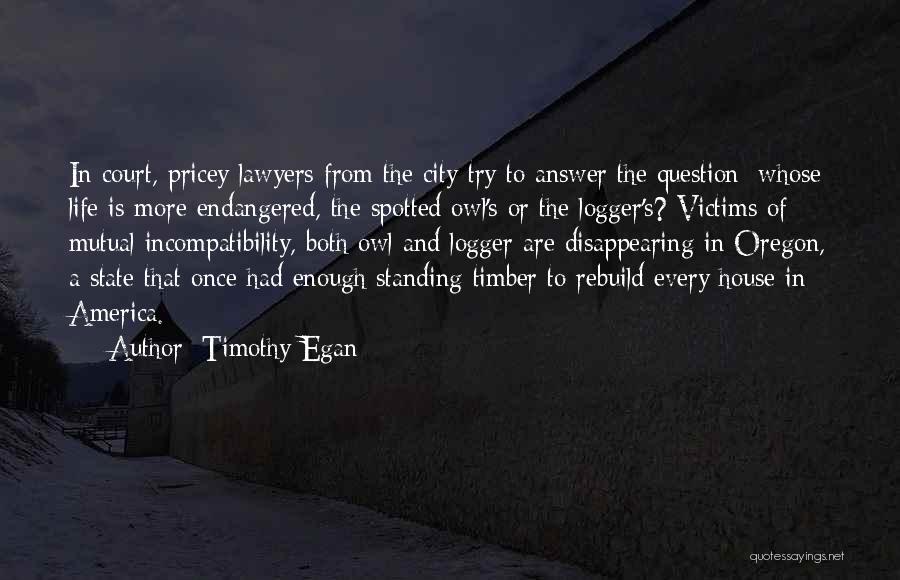 City Life Quotes By Timothy Egan