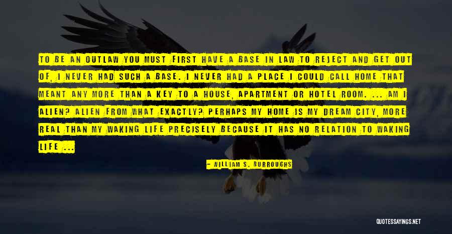 City Life Quotes By William S. Burroughs City Life Quotes By William S. Burroughs
