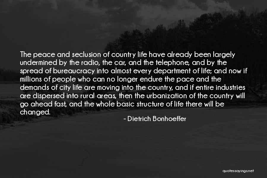 City Life Versus Country Life Quotes By Dietrich Bonhoeffer