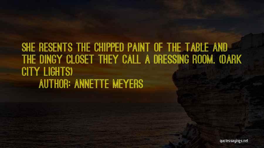 City Lights Quotes By Annette Meyers