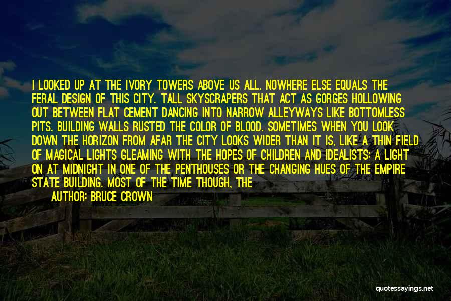 City Lights Quotes By Bruce Crown