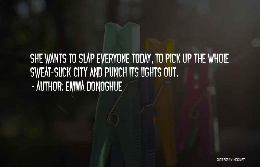 City Lights Quotes By Emma Donoghue