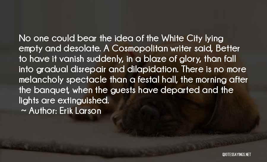 City Lights Quotes By Erik Larson