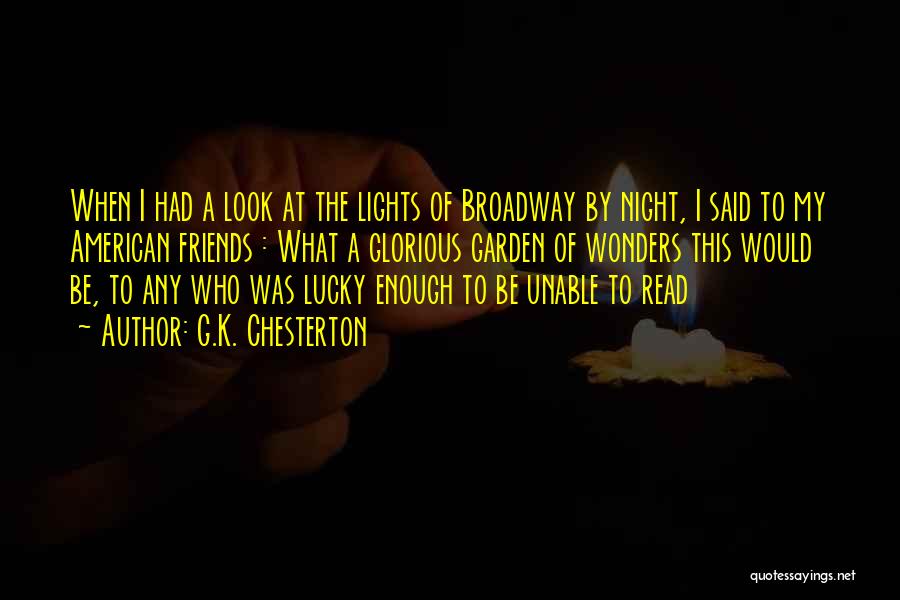 City Lights Quotes By G.K. Chesterton
