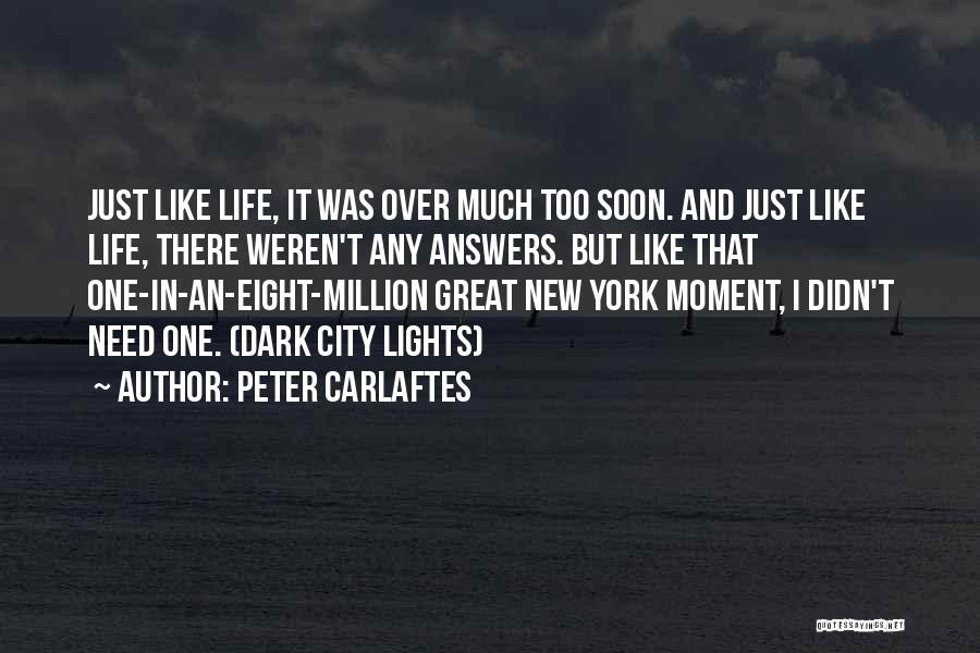 City Lights Quotes By Peter Carlaftes