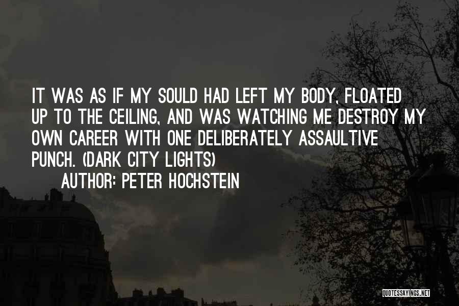 City Lights Quotes By Peter Hochstein
