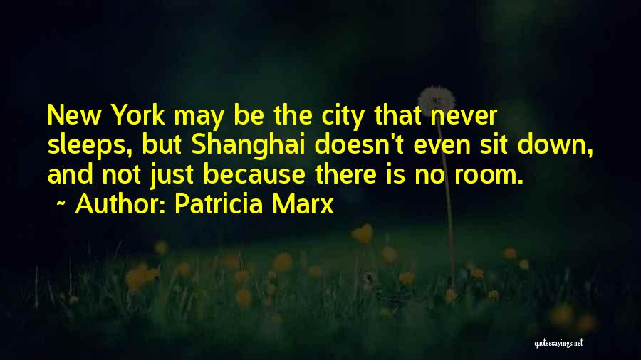 City Never Sleeps Quotes By Patricia Marx