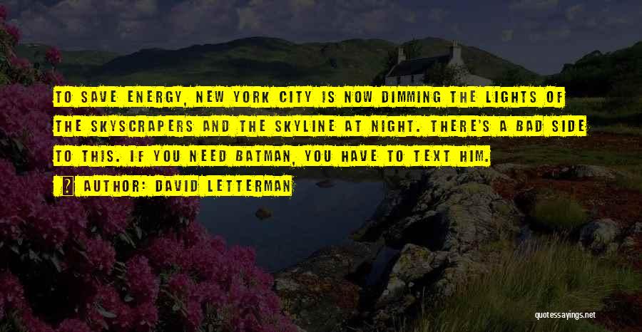 City Night Light Quotes By David Letterman City Night Light Quotes By David Letterman