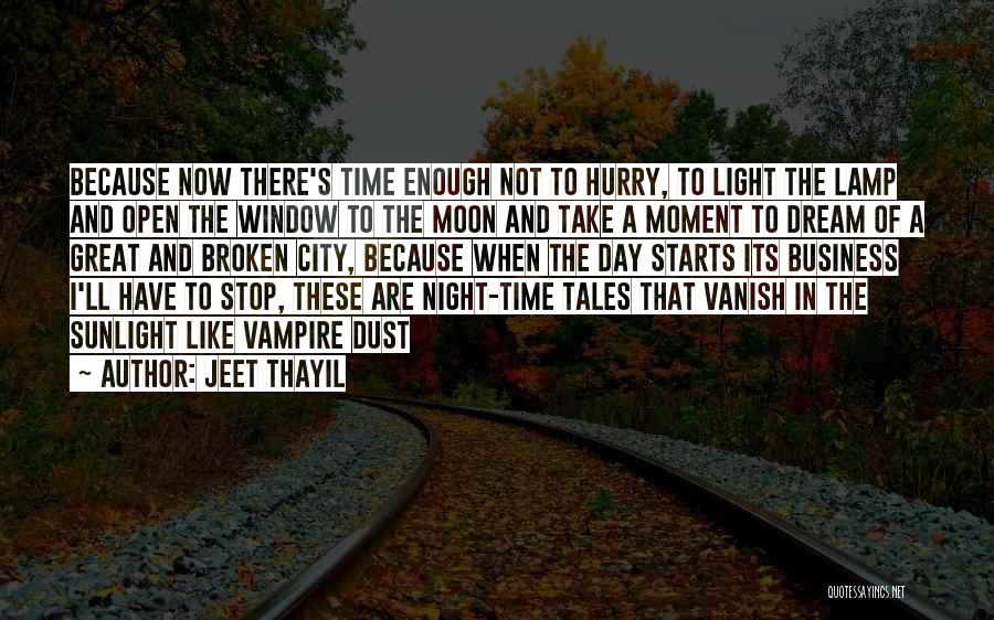 City Night Light Quotes By Jeet Thayil