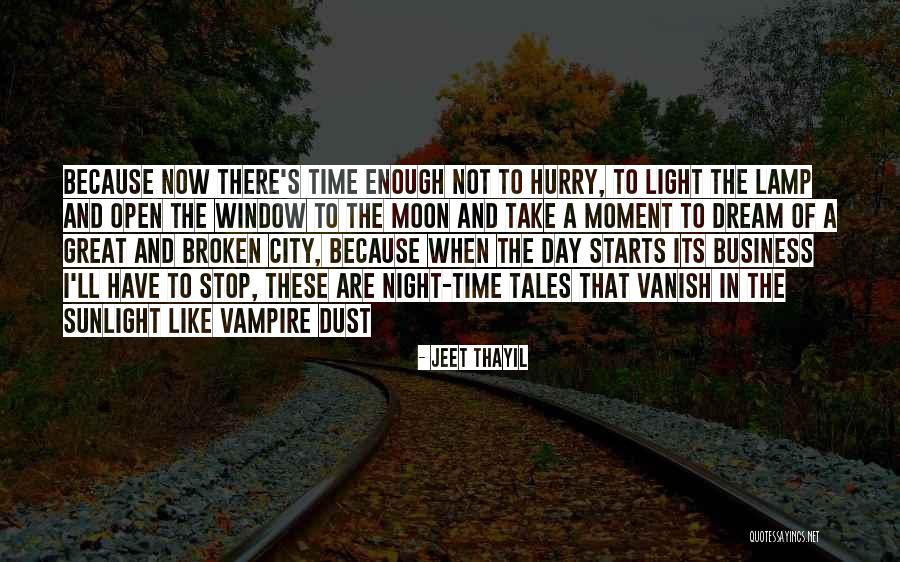 City Night Light Quotes By Jeet Thayil