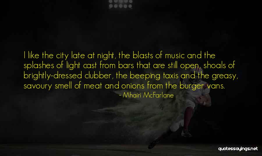 City Night Light Quotes By Mhairi McFarlane City Night Light Quotes By Mhairi McFarlane