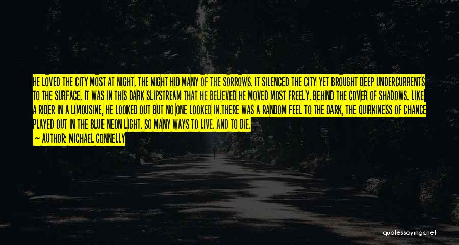 City Night Light Quotes By Michael Connelly