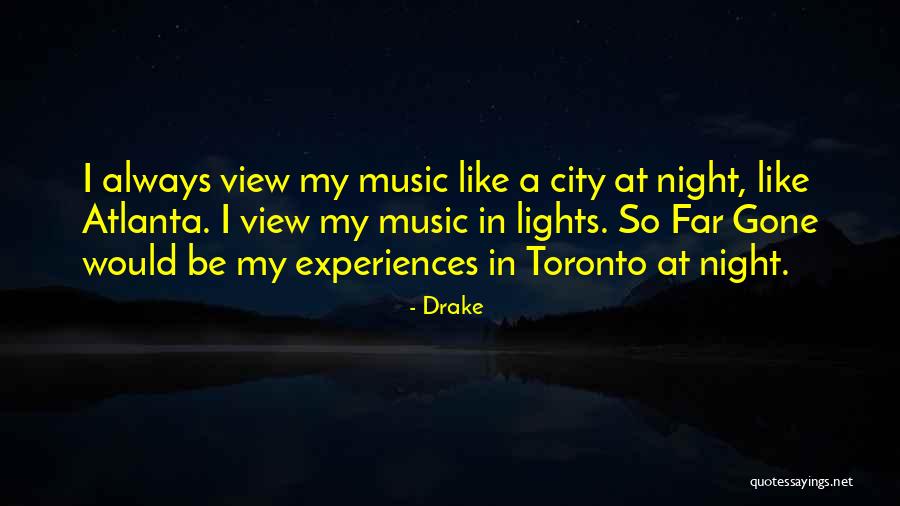 City Night Lights Quotes By Drake