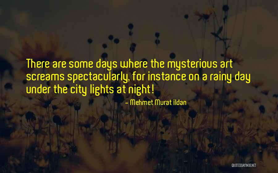 City Night Lights Quotes By Mehmet Murat Ildan