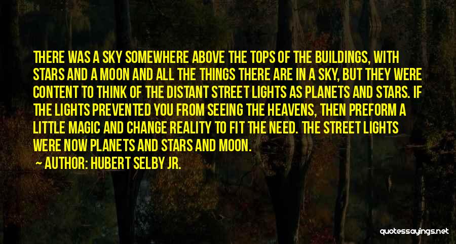 City Night Sky Quotes By Hubert Selby Jr.