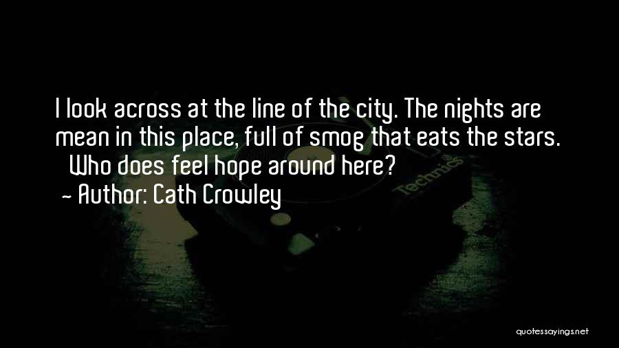 City Nights Quotes By Cath Crowley