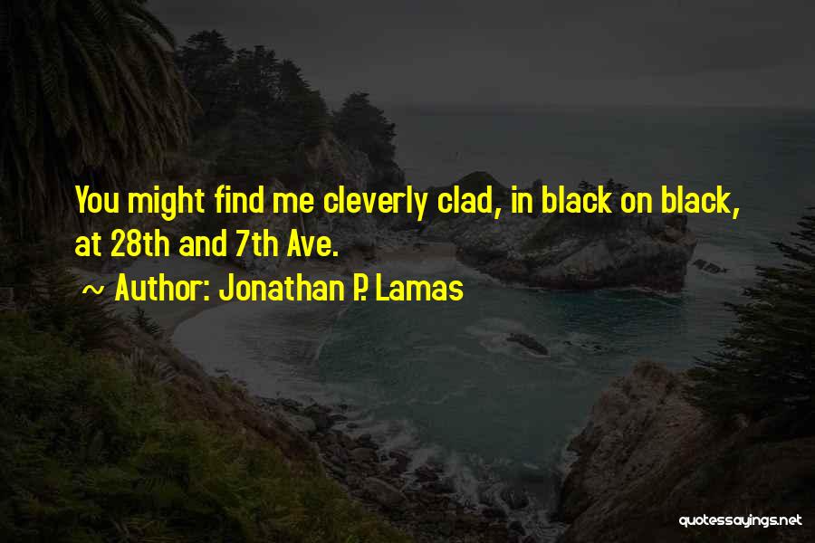 City Nights Quotes By Jonathan P. Lamas