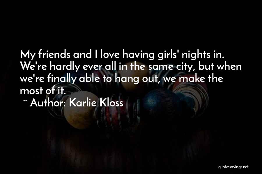 City Nights Quotes By Karlie Kloss