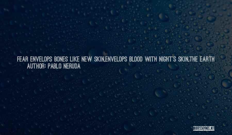 City Of Bones Quotes By Pablo Neruda