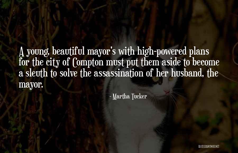 City Of Compton Quotes By Martha Tucker City Of Compton Quotes By Martha Tucker