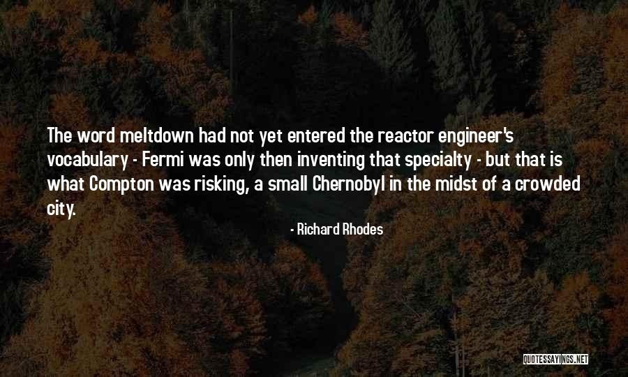 City Of Compton Quotes By Richard Rhodes City Of Compton Quotes By Richard Rhodes