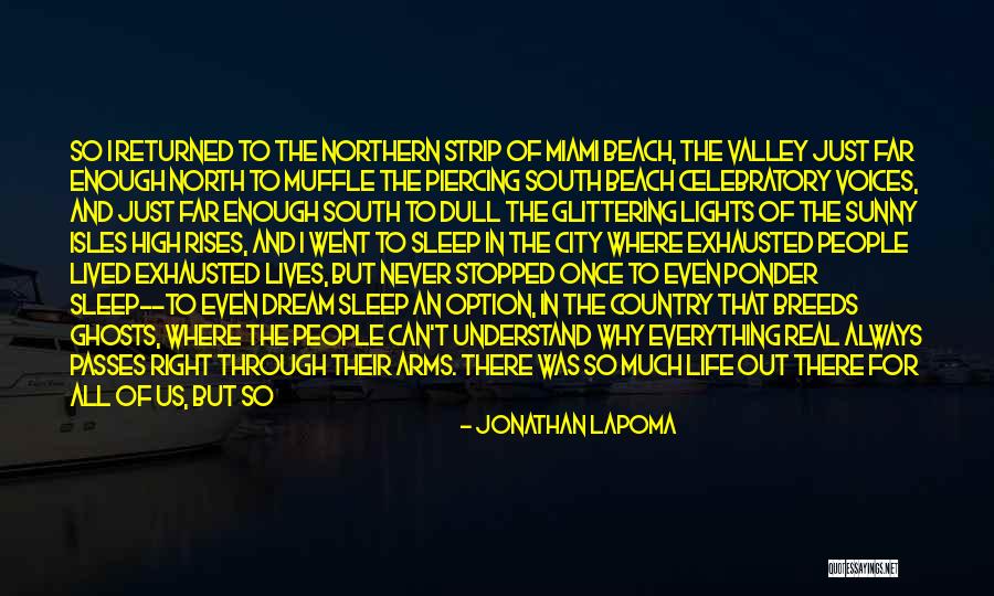 City Of Ghosts Quotes By Jonathan LaPoma City Of Ghosts Quotes By Jonathan LaPoma