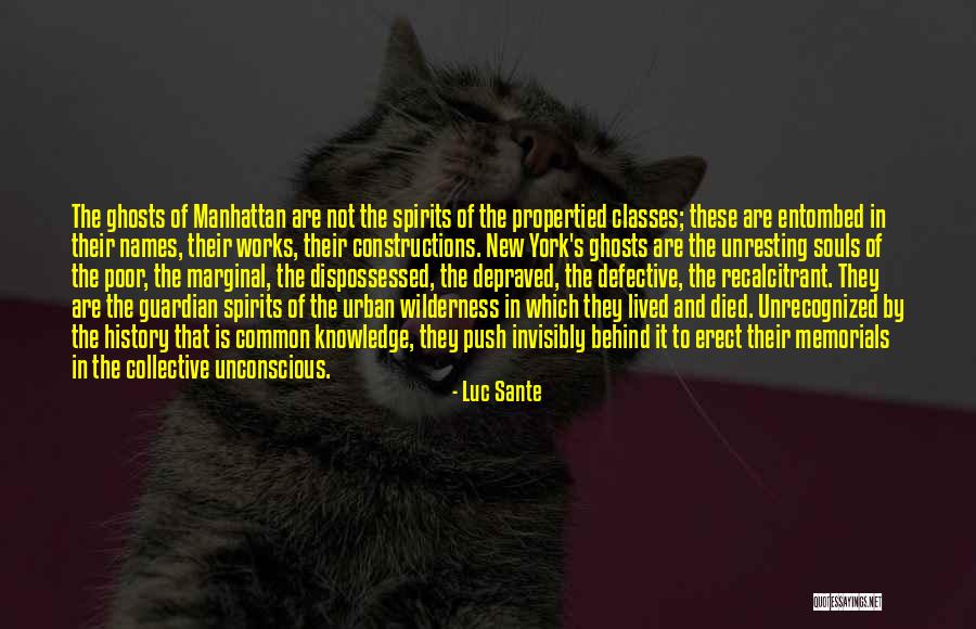 City Of Ghosts Quotes By Luc Sante City Of Ghosts Quotes By Luc Sante