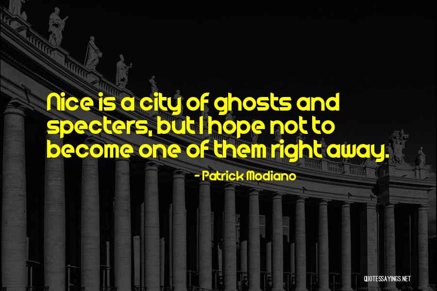 City Of Ghosts Quotes By Patrick Modiano