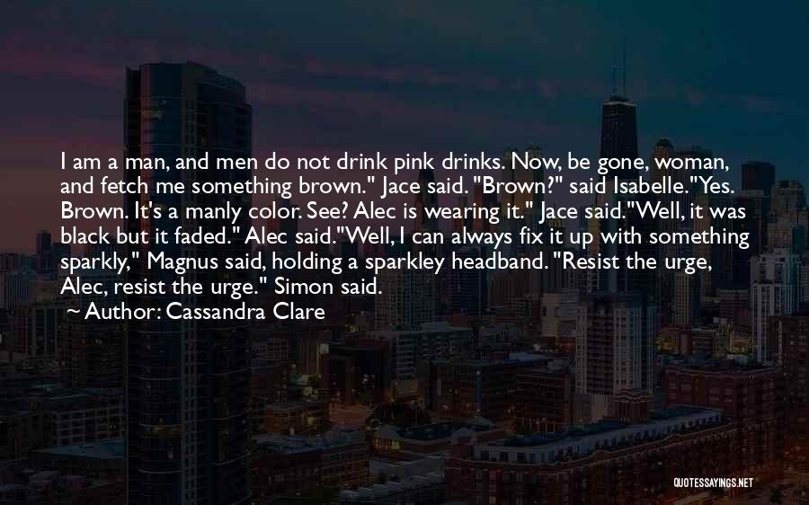 City Of Glass Magnus Quotes By Cassandra Clare