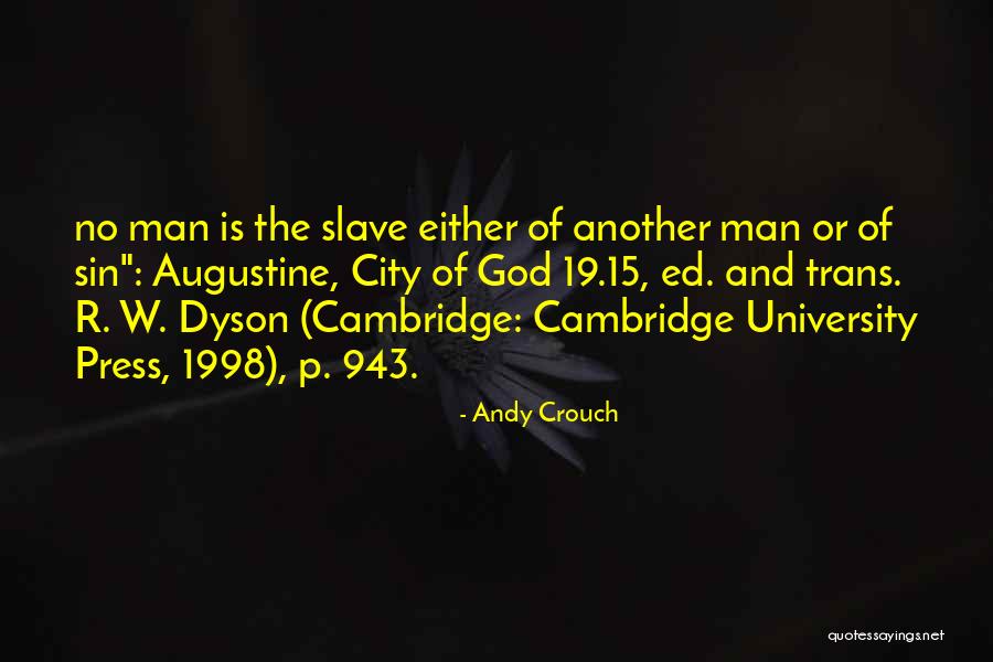 City Of God Augustine Quotes By Andy Crouch