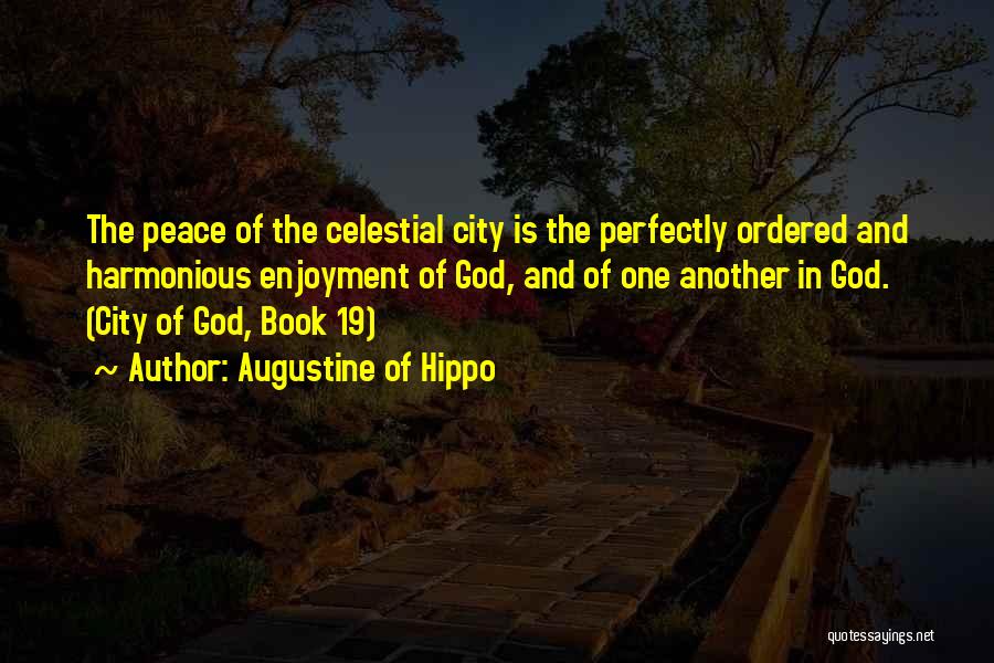 City Of God Augustine Quotes By Augustine Of Hippo