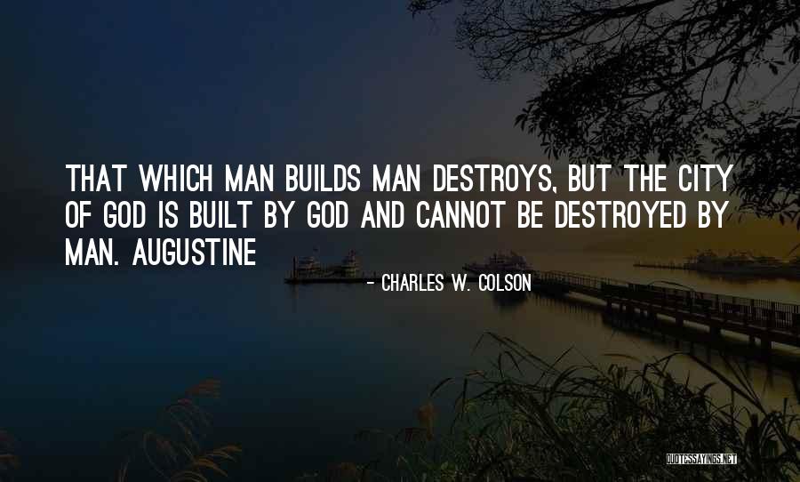 City Of God Augustine Quotes By Charles W. Colson