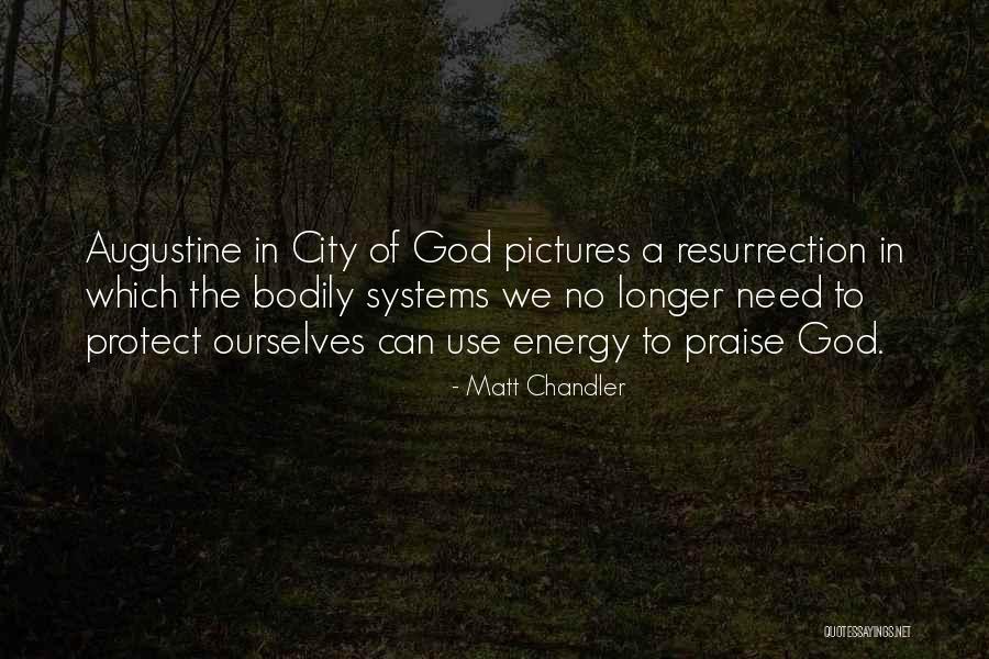 City Of God Augustine Quotes By Matt Chandler