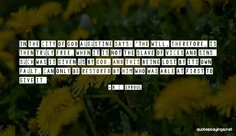 City Of God Augustine Quotes By R.C. Sproul