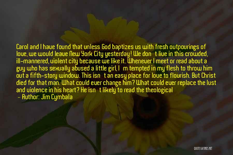 City Of God Best Quotes By Jim Cymbala