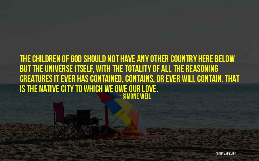 City Of God Love Quotes By Simone Weil City Of God Love Quotes By Simone Weil