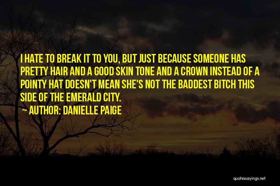 City Of Hate Quotes By Danielle Paige