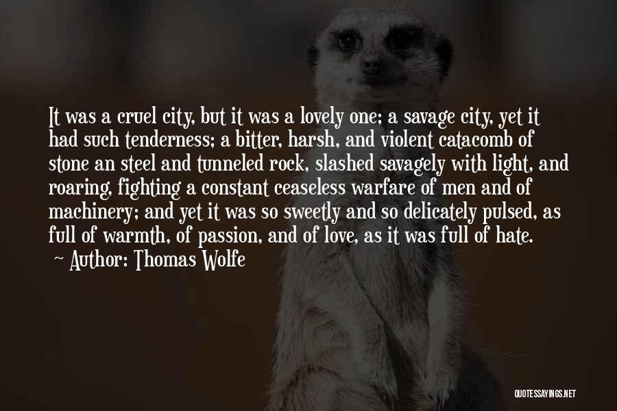 City Of Hate Quotes By Thomas Wolfe