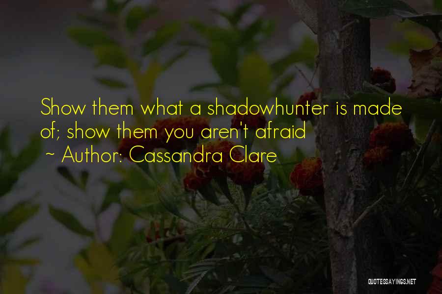 City Of Heavenly Fire Quotes By Cassandra Clare