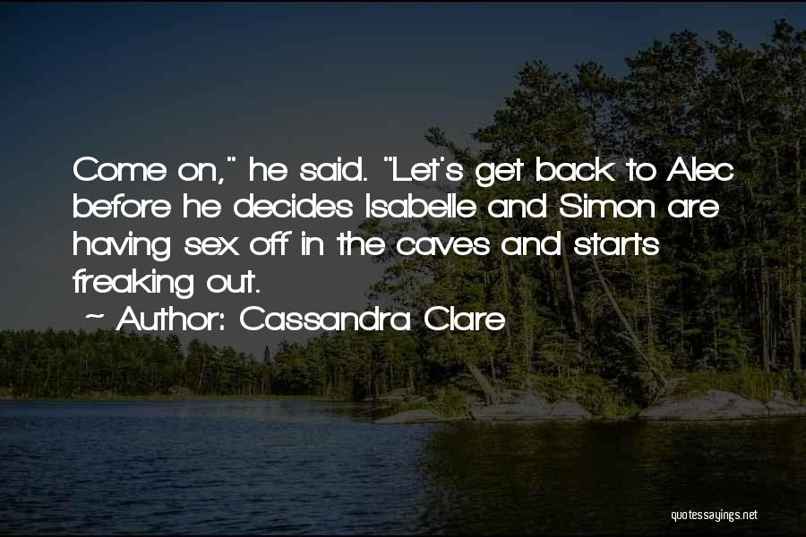 City Of Heavenly Fire Quotes By Cassandra Clare