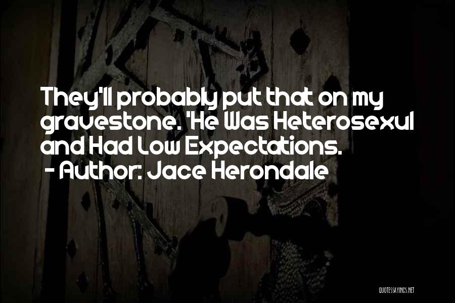 City Of Heavenly Fire Quotes By Jace Herondale