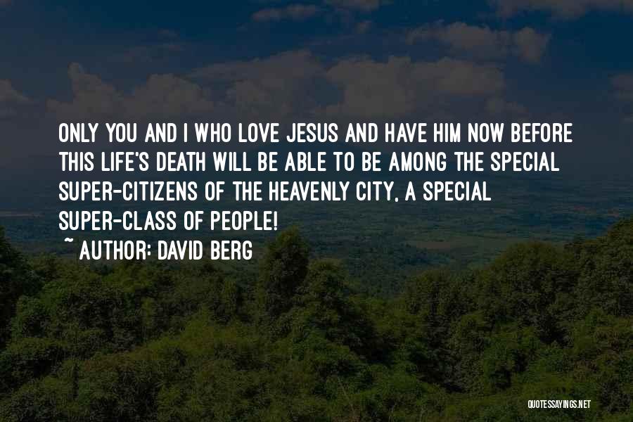 City Of Heavenly Quotes By David Berg