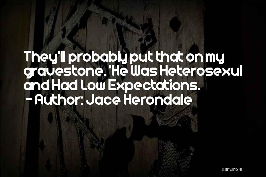 City Of Heavenly Quotes By Jace Herondale